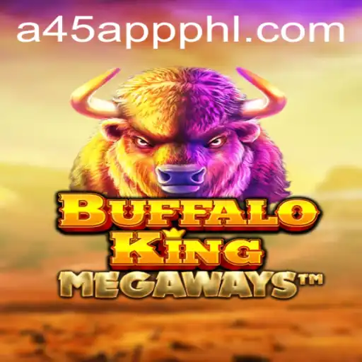 BuffaloKing: Thrilling Gameplay and Exciting Opportunities on a45 com app