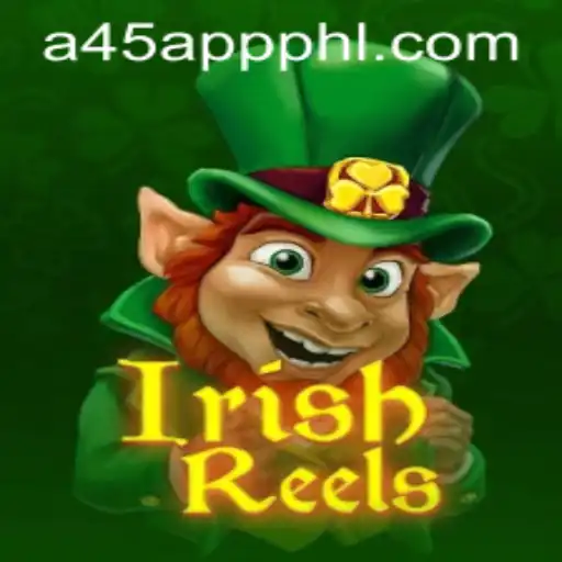 Exploring the Thrills of IrishReels and the a45 com app